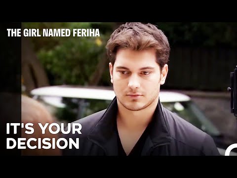 I Can't Tell You To Go Or Stay - The Girl Named Feriha Episode 35