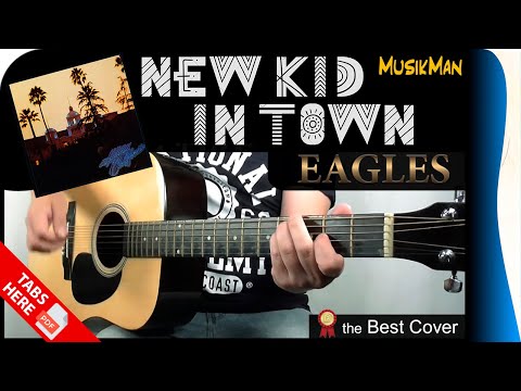NEW KID IN TOWN 🚶 - Eagles / GUITAR Cover / MusikMan N°168