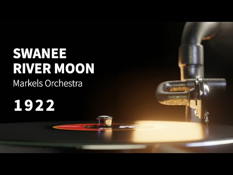 "Swanee River Moon" performed by Markels Orchestra ~ Scratchy INSTRUMENTAL song from 1922