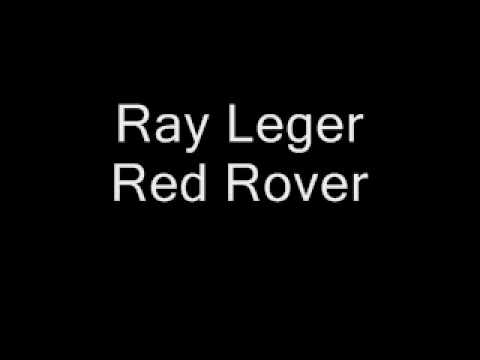 Ray leger Red rover