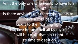 Am I the Only One- Dierks Bentley lyrics