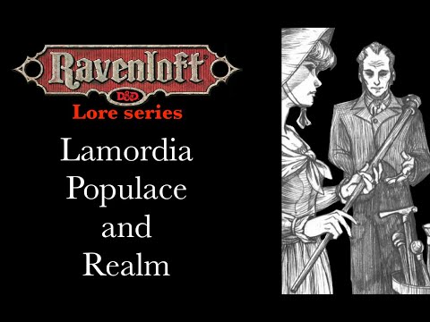 Ravenloft Lore - Lamordia Populace and Realm