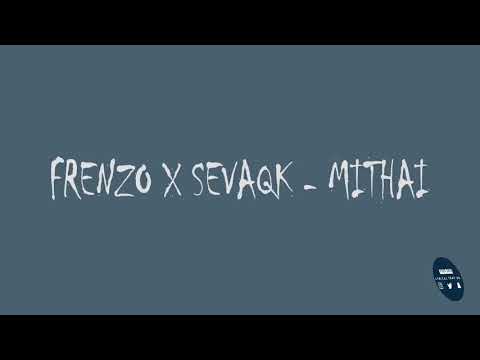 FRENZO X SEVAQK - MITHAI (LYRICS)