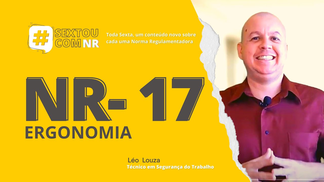 #SextouComNR – Tudo que você precisa saber sobre a NR-17 ERGONOMIA