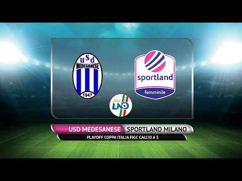 RITORNO PLAYOFF COPPA ITALIA - USD Medesanese Futsal vs Sportland Milano