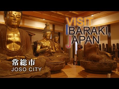 -JOSO CITY- VISIT IBARAKI,JAPAN GUIDE