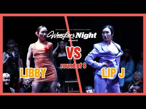 LIBBY VS LIP J_round of 8_WAACKER'S NIGHT VOL.13