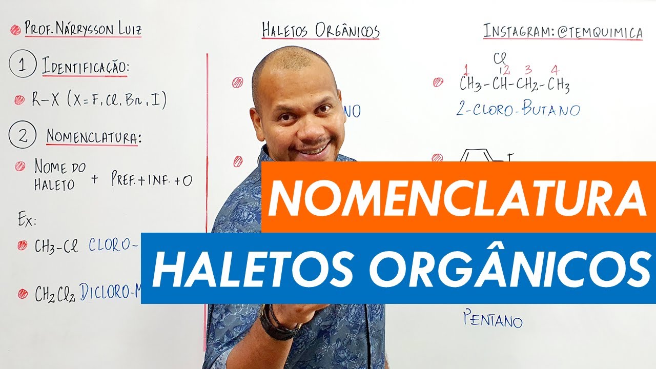 NOMENCLATURA DE HALETOS ORGÂNICOS | Episódio 11 de 11 - Funções Orgânias #temquimica #narrysson