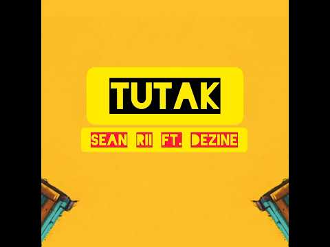 Sean rii (Tu Tak) ft. Dezine