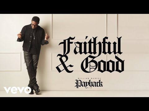 Faithful and Good