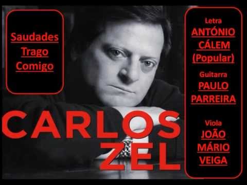Carlos Zel - Saudades trago comigo