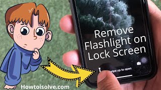 Can i Remove Flashlight on Lock screen iPhone 13 Pro Max, 12 Mini, 11 Pro Max, XR, XS Max, X?