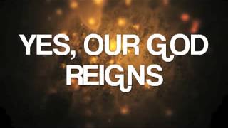 Our God Reigns Jesus Culture Live NY with lyrics