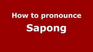 How to pronounce Sapong