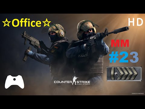 Cs:Go MM #23 (Silver Elite Master) Office