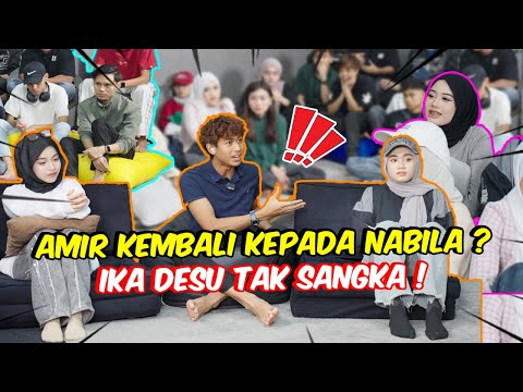AMIR KEMBALI KEPADA NABILA ?! - IKA DESU TAK SANGKA !