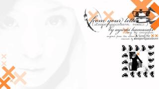 from your letter (sleeper/spaceborn remix) by ayumi hamasaki 浜崎 あゆみ (fancover)