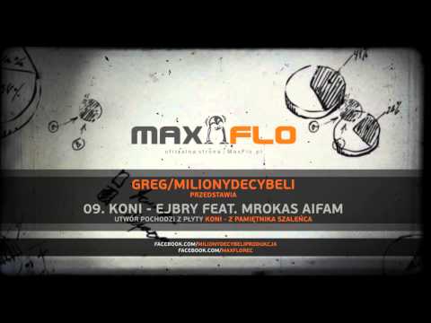 09. Koni - Ejbry feat. Mrokas Aifam / prod. Greg/Miliony Decybeli (Składak LP)