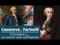 Casanova Farinelli L Incontro E Un Amore Non Corrisposto