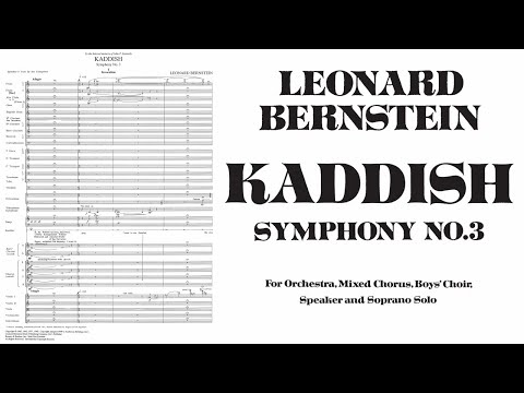 Leonard Bernstein - Symphony No. 3 "Kaddish" (1963)