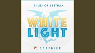 White Light (From &quot;Tales of Zestiria&quot;)