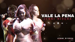 Jenni Rivera - Vale La Pena (Audio)