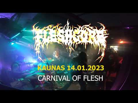 FLESHGORE - Carnival Of Flesh (Kaunas, 14.01.2023)