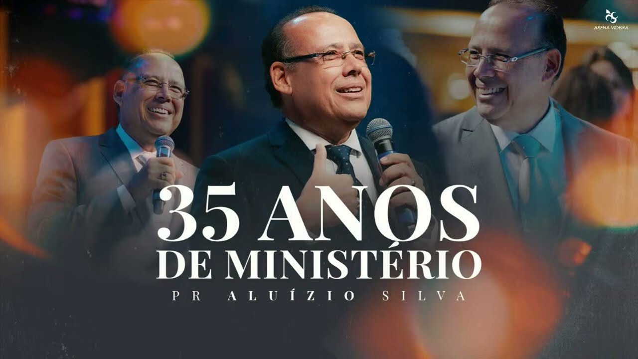 Culto de Celebração 35 Anos de Ministério do Pr. Aluízio Silva Igreja Videira - 03/06/24