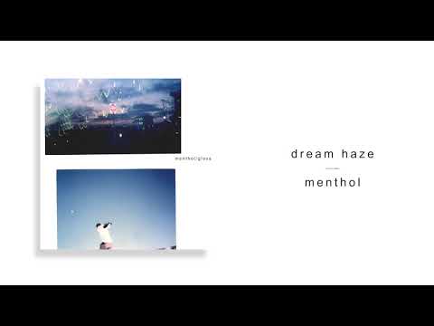 Dream Haze Menthol Official Audio