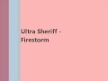 Ultra Sheriff - Firestorm (Alien Electronica pop) 