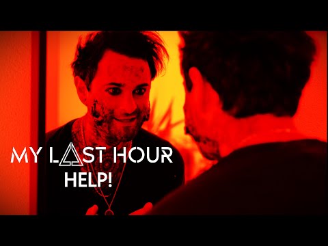 My Last Hour - Help! (Official Music Video)