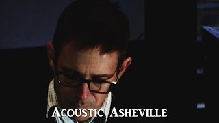 Glen Phillips - All I Want | Acoustic Asheville