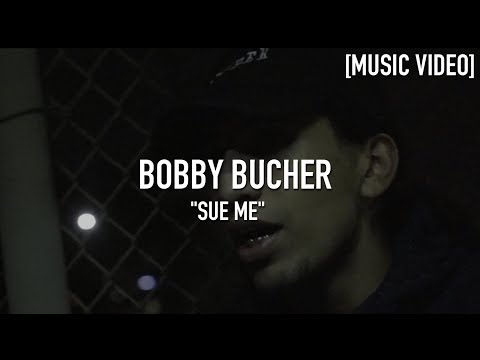 Bobby Bucher - Sue Me [ Music Video ]