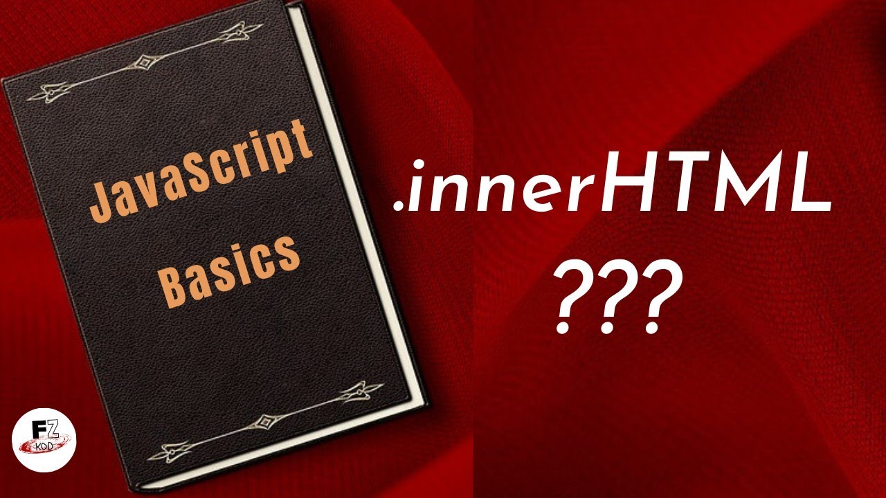 What is innerHTML and what does, in Javascript!