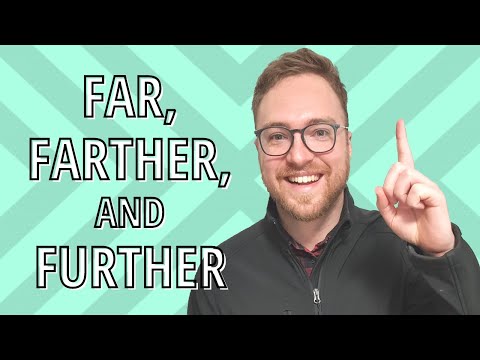 Learn English about Far, Farther, Further. Far VS Farther VS Further