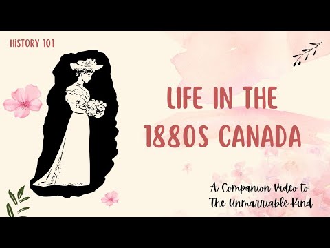 What Was Life Like in the 1880s Canada?