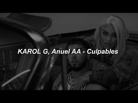 KAROL G, Anuel AA  - Culpables 💔|| LETRA