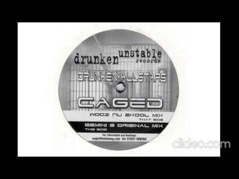 Drunken Alllstars - Caged (Wooz Nu Skool Mix)