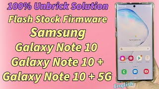 Unbrick Galaxy Note 10 Plus 5G Flash Stock Firmware Working 100%