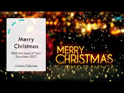 Merry Christmas with the best of Train Simulator 2021