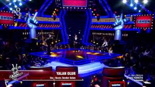 ERHAN ŞAHİN - YALAN OLUR ( GÖKHAN TEPE ) O SES TÜRKİYE BİREBİR PERFORMANS