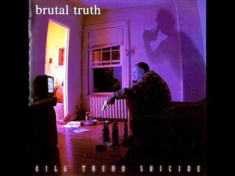 Brutal Truth - Kill Trend Suicide