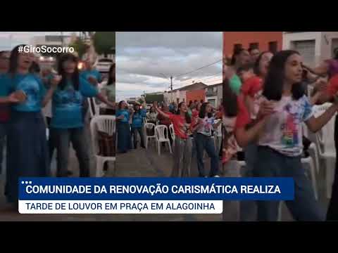 Comunidade da Renovação Carismática realiza tarde de louvor em Alagoinha - PE