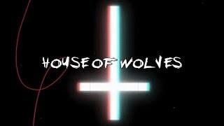 HOUSE OF WOLVES - MY CHEMICAL ROMANCE (Lyric Video)