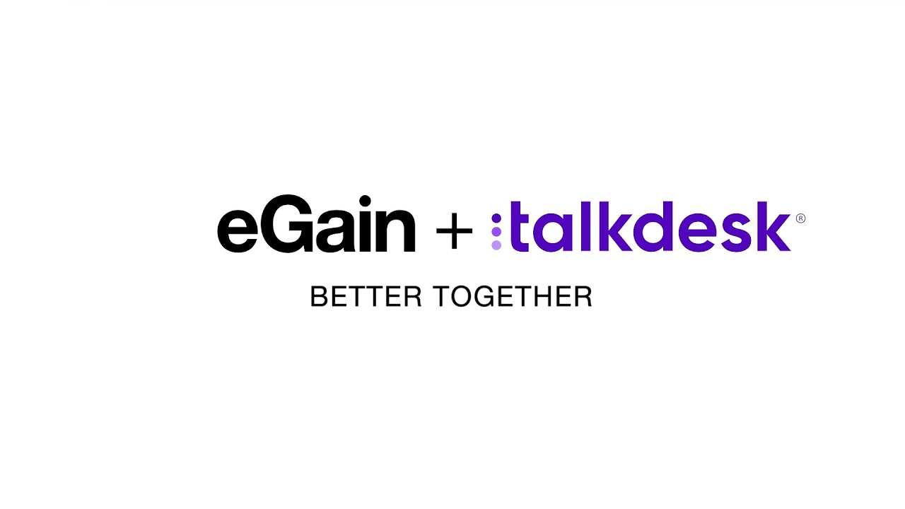 eGain + Talkdesk | Better together