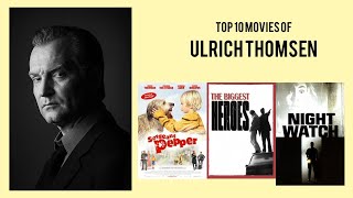 Ulrich Thomsen Top 10 Movies of Ulrich Thomsen| Best 10 Movies of Ulrich Thomsen video