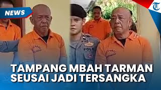 TAMPANG Mbah Tarman seusai Jadi Tersangka, Ungkap Alasan Palsukan Cek Rp 3 Miliar