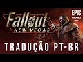 Tradu o Pt Br Fallout: New Vegas Ultimate Edition Epic 