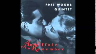 Phil Woods Quintette "An Affair To Remember"   (1993)