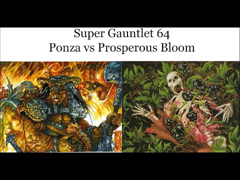 2022 Premodern Super Gauntlet- Ponza vs Prosperous Bloom